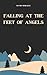 Falling At The Feet Of Angels