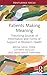 Patients Making Meaning by Bryna Siegel Finer