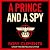 A Prince and a Spy: The gripping novel from the master of the wartime spy thriller