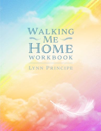 Walking Me Home Workbook: An End-Of-Life Guide (Paperback)