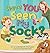 Have You Seen My Sock?: A F...