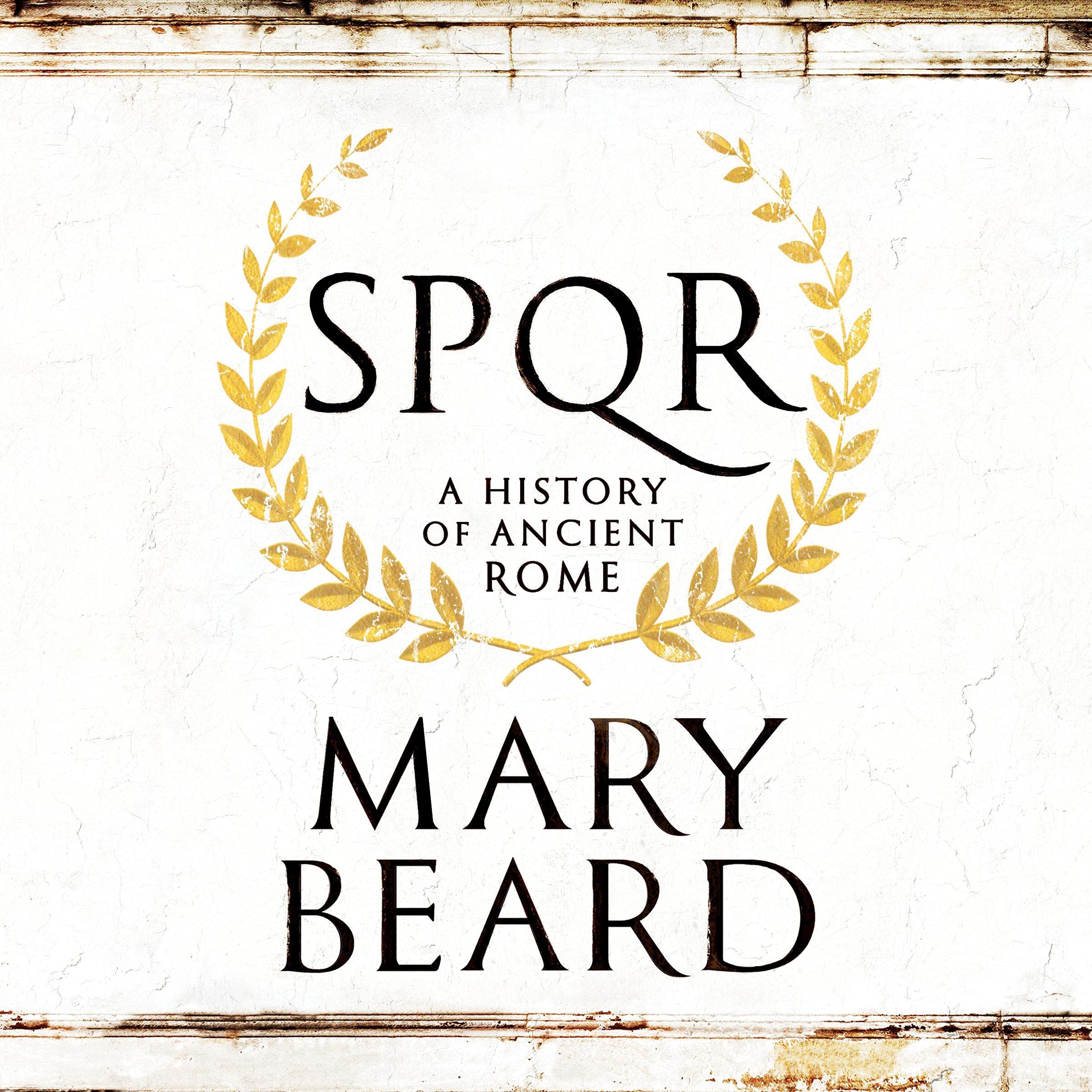 SPQR: A History of Ancient Rome