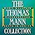 The Thomas Mann Collection:...