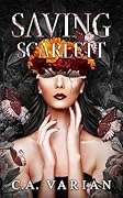 Saving Scarlett (Survivor &amp; Savior #1) 