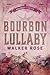Bourbon Lullaby
