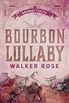Bourbon Lullaby by Walker  Rose