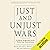Just and Unjust Wars: A Moral Argument With Historical Illustrations