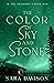 The Color of Sky and Stone (In the Shadows #1)