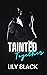 Tainted Together by Lily Black Tainted Together by Lily Black