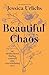 Beautiful Chaos: On Motherh...