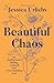 Beautiful Chaos: On Motherhood, Finding Yourself and Overwhelming Love