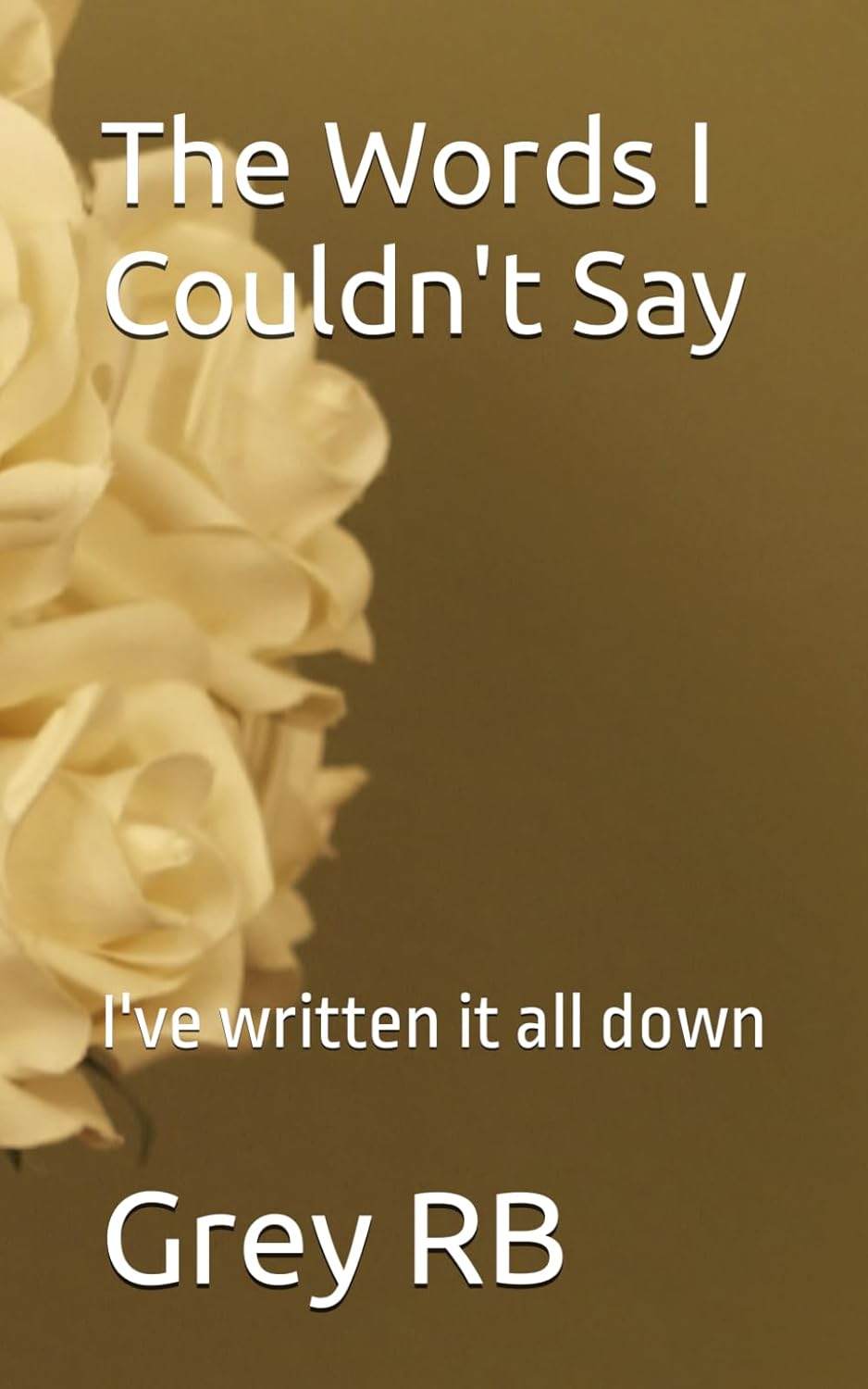 The Words I Couldn't Say
