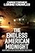 The Endless American Midnig...