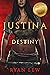 Justina: Destiny (Justina S...