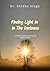 Finding Light in the Darkness by Shikha Singh