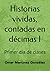 Historias vividas, contadas en décimas I by Omar Martínez González