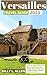 Versailles Travel Guide 202...