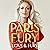 Love and Fury: The warm, honest memoir from the wife of the 'Gypsy King', former world champion boxer Tyson Fury