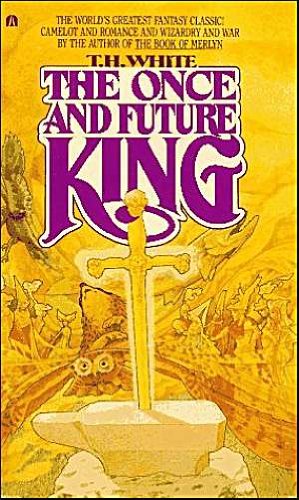 [THE ONCE AND FUTURE KING]The Once and Future King By White, T. H.