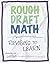 Rough Draft Math: Revising to Learn