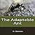 The Adaptable Ant