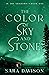 The Color of Sky and Stone (In the Shadows #1)