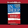 In Deep: The FBI, CIA, and the Truth about America's "Deep State"