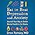 Eat to Beat Depression and Anxiety: Nourish Your Way to Better Mental Health in Six Weeks