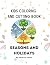 Seasons and Holidays Kids C...