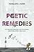 Poetic Remedies by Penelope J. Kern