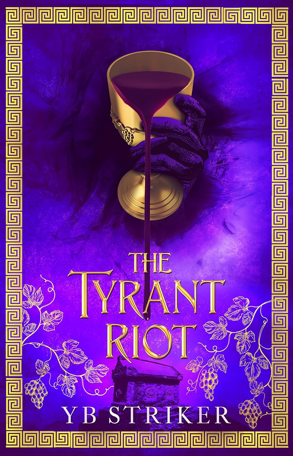 The Tyrant Riot (Virtuous Sons #2)