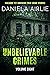 Unbelievable Crimes Volume Eight by Daniela Airlie