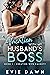 Vacation With My Husband's Boss: Cheating Wife Caught? (Vacation With My Husband’s Boss Book 1)