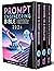 Prompt Engineering Bible by Robert E. Miller