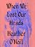 When We Lost Our Heads
