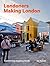 Londoners Making London: Tr...