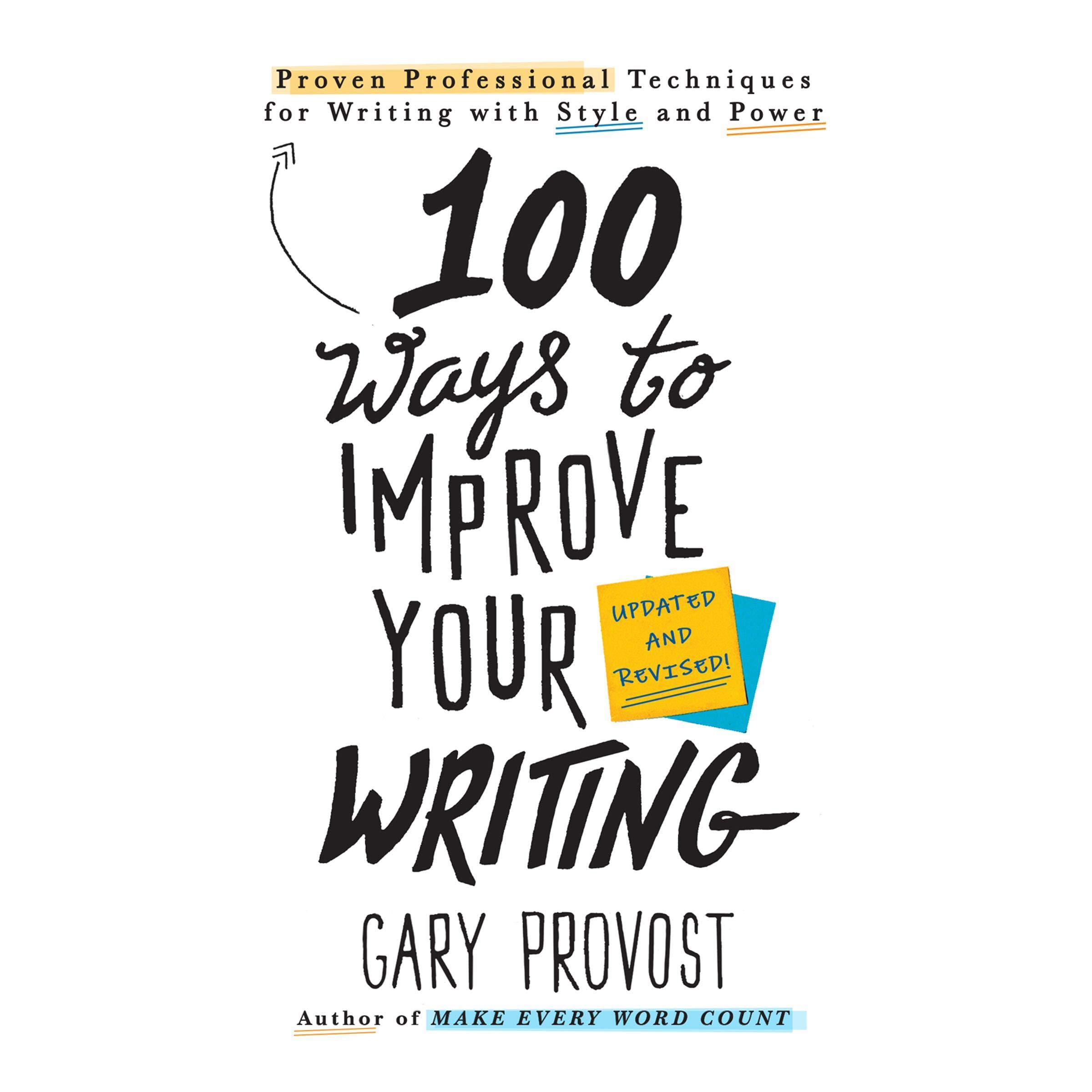 100 Ways to Improve Your Writing: Proven Professional Techniques for Writing with Style and Power (Audible Audio)