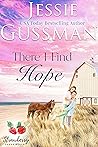 There I Find Hope by Jessie Gussman