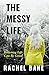 The Messy Life: Believing L...
