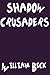 Shadow Crusaders