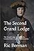 The Second Grand Lodge: The...
