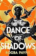 The Dance of Shadows