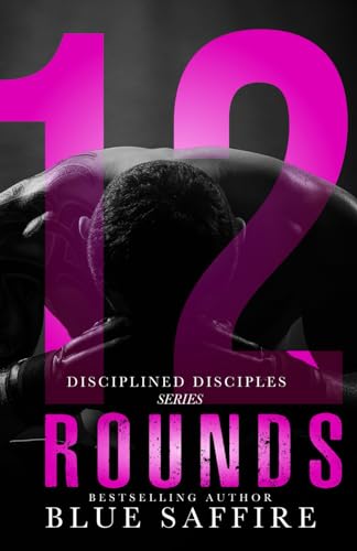 12 Rounds (Disciplined Disciples #2)