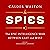 Spies: The Epic Intelligence War Between East and West