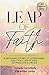 Leap of Faith: 21 Empowerin...