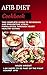 AFIB DIET COOKBOOK: The Com...