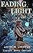 FADING LIGHT: SHADOW BORN S...