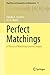 Perfect Matchings by Cláudio L. Lucchesi