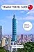 TAIWAN TRAVEL GUIDE by Tom Stokes