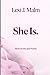 She Is: Short Stories and P...